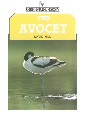Seller image for THE AVOCET. By David Hill. Shire Natural History series no. 34. for sale by Coch-y-Bonddu Books Ltd