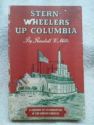 Seller image for Stern-Wheelers Up Columbia: A Century of Steamboating in the Oregon Country for sale by Prairie Creek Books LLC.