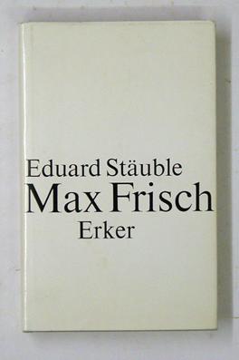 Bild des Verkufers fr Max Frisch. Gesamtdarstellung seines Werkes. zum Verkauf von antiquariat peter petrej - Bibliopolium AG