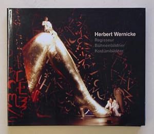 Seller image for Herbert Wernicke - Regisseur, Bhnenbildner, Kostmbildner. for sale by antiquariat peter petrej - Bibliopolium AG