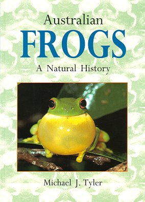 Seller image for Australian frogs: a natural history. for sale by Andrew Isles Natural History Books