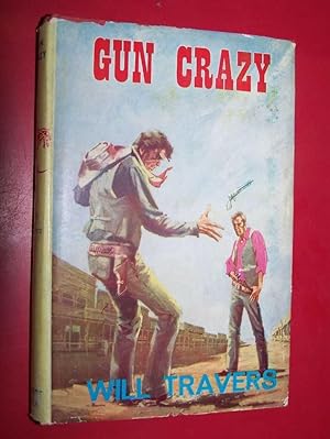 Seller image for Gun Crazy for sale by Serendipitous Ink