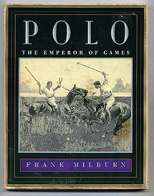 Seller image for Polo: The Emperor of Games for sale by Between the Covers-Rare Books, Inc. ABAA