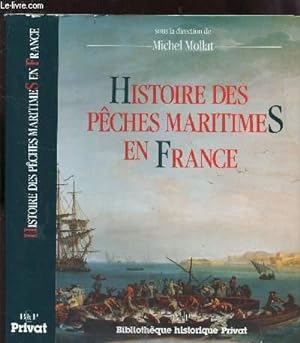 Bild des Verkufers fr HISTOIRE DES PECHES MARITIMES EN FRANCE. zum Verkauf von Le-Livre