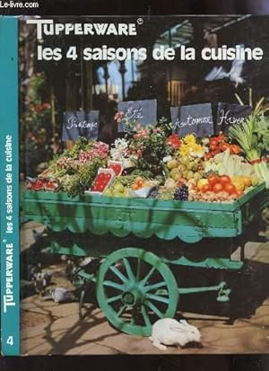 Image du vendeur pour TUPPERWARE- LES QUATRE SAISONS DE LA CUISINE. mis en vente par Le-Livre