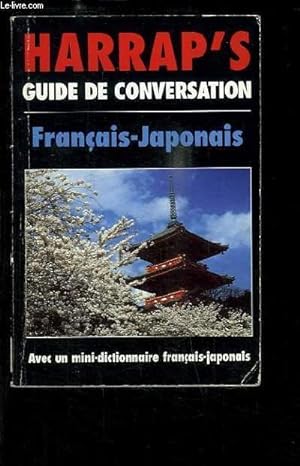 Bild des Verkufers fr Harrap's. Guide de Conversation. Franais / Japonais. zum Verkauf von Le-Livre