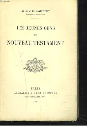 Seller image for LES JEUNES GENS DU NOUVEAU TESTAMENT. for sale by Le-Livre