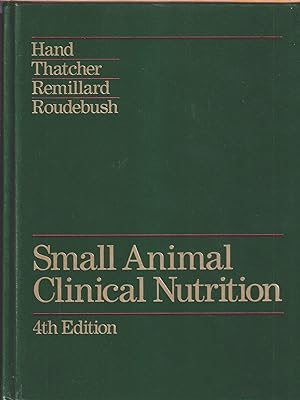 Imagen del vendedor de Small Animal Clinical Nutrition a la venta por Jonathan Grobe Books