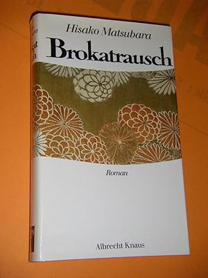 Bild des Verkufers fr Brokatrausch. Roman zum Verkauf von Versandantiquariat Rainer Kocherscheidt
