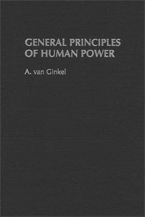 Bild des Verkufers fr General Principles of Human Power zum Verkauf von J. HOOD, BOOKSELLERS,    ABAA/ILAB