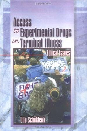 Immagine del venditore per Access to Experimental Drugs in Terminal Illness: Ethical Issues venduto da J. HOOD, BOOKSELLERS,    ABAA/ILAB