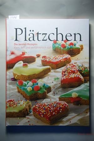 Plätzchen. Die besten Rezepte: klein, fein, verführerisch süß.