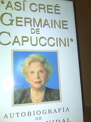 Así Cree Germaine De Capuccini Autobiografía De Carmen Vidal