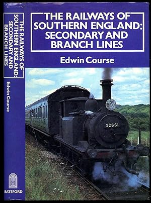 Seller image for The Railways of Southern England; Secondary and Branch Lines for sale by Little Stour Books PBFA Member