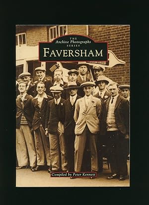 Seller image for Faversham; The Archive Photographs Series [Signed] for sale by Little Stour Books PBFA Member