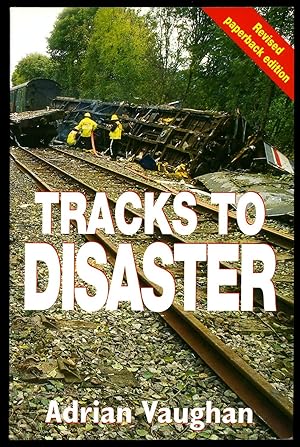 Immagine del venditore per Tracks to Disaster [Revised Paperback Edition] [2] venduto da Little Stour Books PBFA Member
