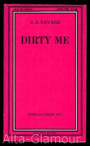 Seller image for DIRTY ME Ophelia Press Series for sale by Alta-Glamour Inc.