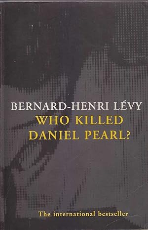 Seller image for Who killed Daniel Pearl? for sale by Mr Pickwick's Fine Old Books