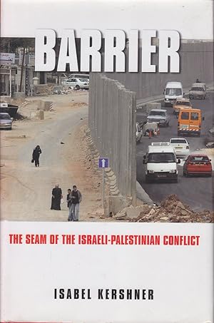 Barrier: The seam of the Israeli-Palestinian conflict