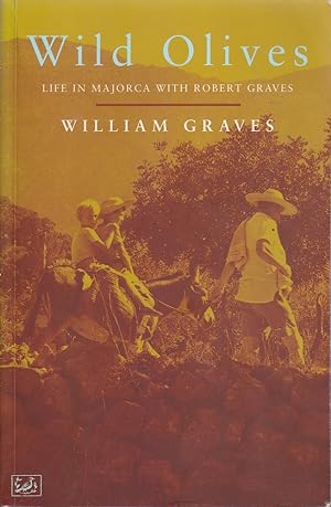 Seller image for Wild olives: Life in Majorca with Robert Graves for sale by Mr Pickwick's Fine Old Books