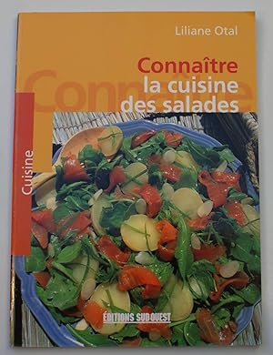 Bild des Verkufers fr Connatre la cuisine des salades zum Verkauf von Aberbroc
