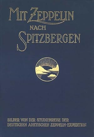 Imagen del vendedor de Mit Zeppelin nach Spitzbergen a la venta por Antiquariat  Fines Mundi