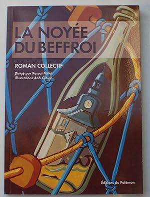 Seller image for La noye du Beffroi for sale by Aberbroc