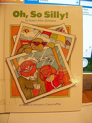 Imagen del vendedor de Oh, So Silly! a la venta por Carol's Cache