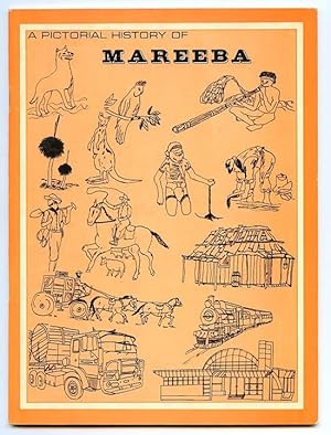 A Pictorial History of Mareeba.