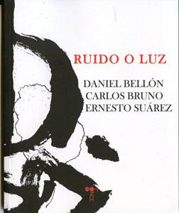 Imagen del vendedor de RUIDO O LUZ a la venta por KALAMO LIBROS, S.L.