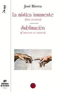 Seller image for LA MISTICA INMANENTE (Aria ancestral) - SUBLIMACION (Canto de luz cerrada) for sale by KALAMO LIBROS, S.L.