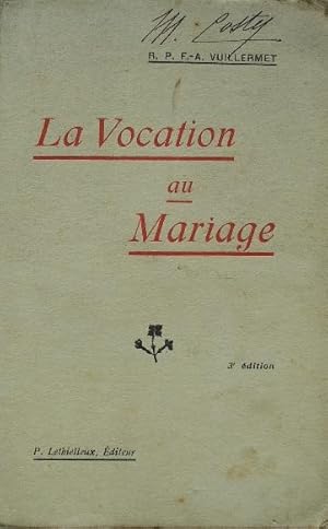 Imagen del vendedor de La vocation au mariage. a la venta por Librairie les mains dans les poches