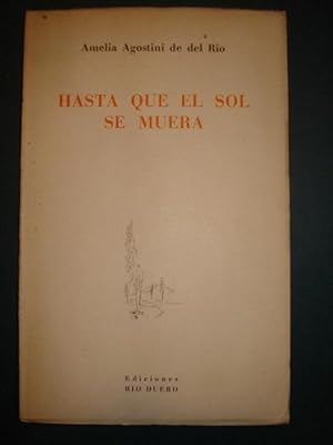 Seller image for HASTA QUE EL SOL SE MUERA. for sale by Carmen Alonso Libros