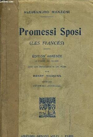 Seller image for I PROMESSI SPOSI (LES FIANCES) - EDITION ABREGEE PAR HENRY MASSOUL REVUE PAR OTTORINO ANTONIAZZI. for sale by Le-Livre