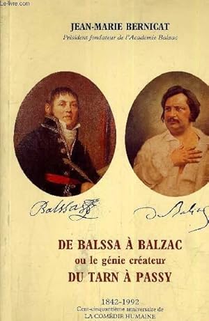 Immagine del venditore per DE BALSSA A BALZAC OU LE GENIE CREATEUR DU TARN A PASSY. venduto da Le-Livre