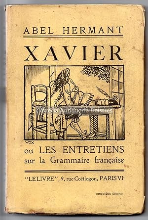 Image du vendeur pour Xavier ou les entretiens sur la Grammaire franaise. mis en vente par Llibreria Antiquria Delstres
