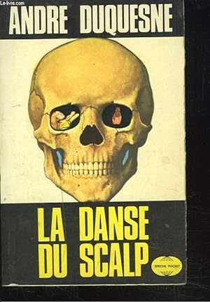 Bild des Verkufers fr LA DANSE DU SCALP zum Verkauf von Le-Livre