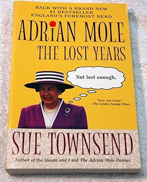 Seller image for Adrian Mole The Lost Years (Advance reading Copy) for sale by Preferred Books
