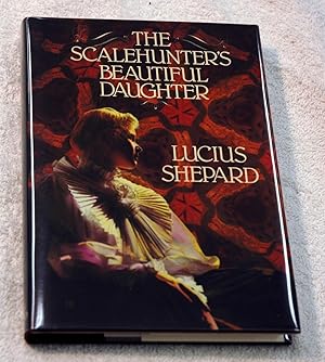 Seller image for THE SCALEHUNTERS' BEAUTIFUL DAUGHTER (Signed Limited Edition) for sale by Preferred Books