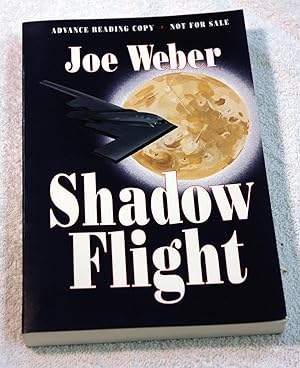 Seller image for Shadow Flight (Advance Review Copy) for sale by Preferred Books