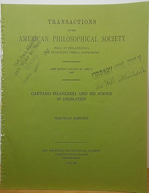 Gaetano Filangieri and His Science of Legislation (Transactions of the American Philosophical Soc...