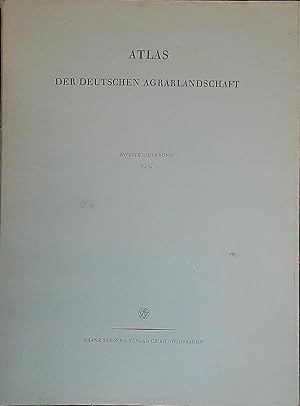 Atlas der deutschen Agrarlandschaft: Zweite Lieferung 1965