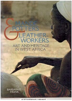 Mande Potters & Leather-Workers: Art and Heritage in West Africa