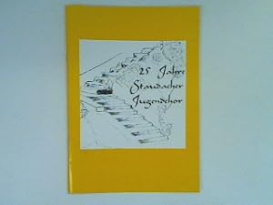Imagen del vendedor de 25 Jahre Staudacher Jugendchor; Festschrift zum 25jhrigen Bestehen a la venta por books4less (Versandantiquariat Petra Gros GmbH & Co. KG)