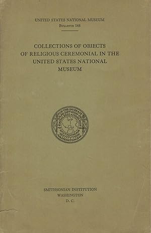 Seller image for Collection Of Objects Of Religious Ceremonial In The United States National Museum for sale by Royoung Bookseller, Inc. ABAA