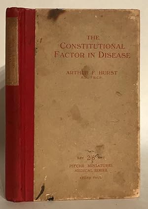 The Constitutional Factor in Disease. (Psyche Miniatures Medical Series).