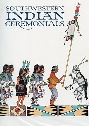 Seller image for SOUTHWESTERN INDIAN CEREMONIALS : 1982 Revised By Mark Bahti for sale by 100POCKETS