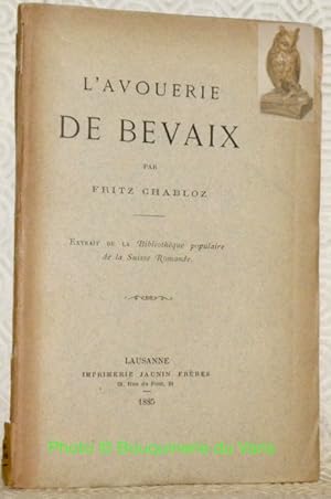 Image du vendeur pour L'avouerie de Bevaix. Extrait de la Bibliothque populaire de la Suisse Romande. mis en vente par Bouquinerie du Varis