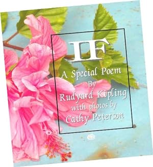 If, A Special Poem with Photos (Modern pictorial keepsake booklet of the famous poem, memento, So...