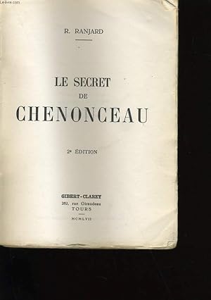 Seller image for LE SECRET DE CHENONCEAU. for sale by Le-Livre